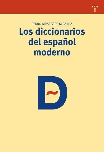 Libro Los Diccionarios Del Espa¤ol Moderno  De Alvarez De Mi