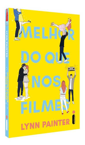 Melhor Do Que Nos Filmes, De Lynn Painter. Editora Intrínseca Ltda, Capa Mole, Edição Brochura Em Português, 2023