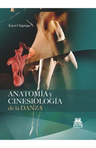 Anatoma Y Cinesiologa De La Danza Carton - Tuslibrosendías