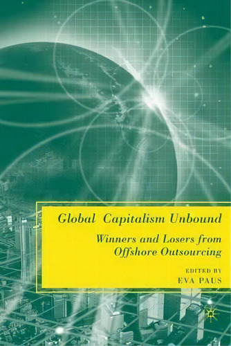 Global Capitalism Unbound, De Eva Paus. Editorial Palgrave Macmillan, Tapa Blanda En Inglés