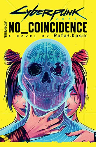 Book : Cyberpunk 2077 No Coincidence - Kosik, Rafal