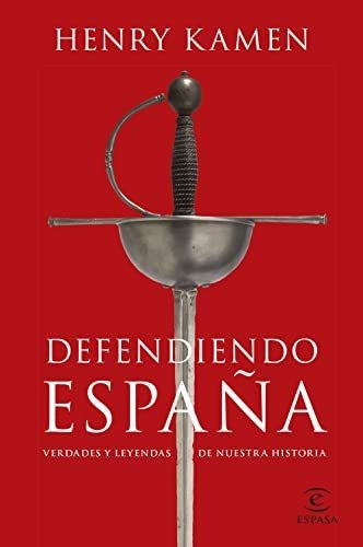 Defendiendo Espana - Kamen Henry