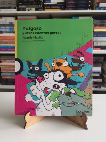 Pulgoso Y Otros Cuentos De Perros Lo Que Leo Alfaguara