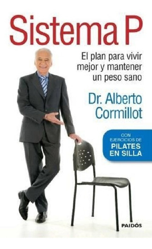 Sistema P - Alberto Cormillot - Ed Paidos