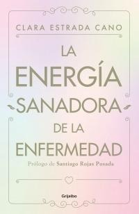 Energia Sanadora De La Enfermedad, La