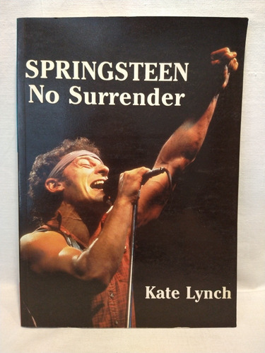 Springsteen, No Surrender - Kate Lynch - Bobcat