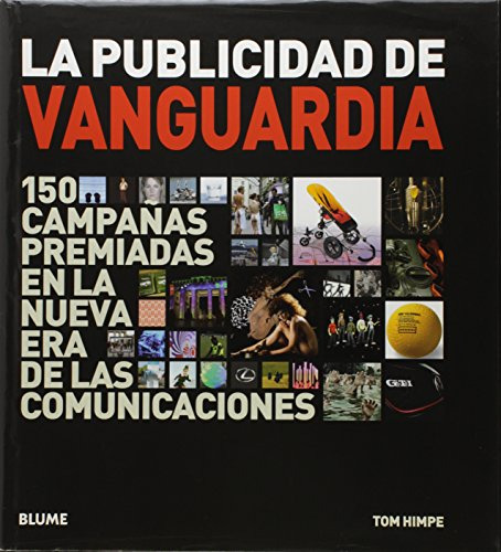 Libro Publicidad De Vanguardia 150 Campañas Premiadas En La