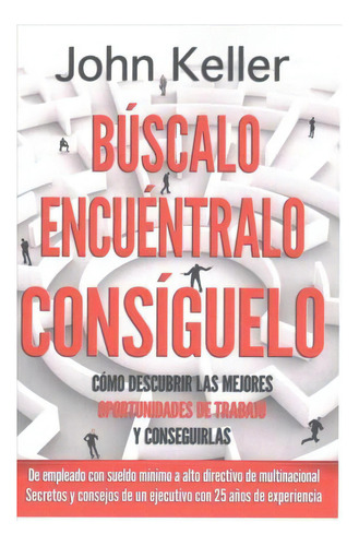 B Scalo, Encu Ntralo, Cons Guelo, De John Keller. Editorial Createspace Independent Publishing Platform, Tapa Blanda En Español