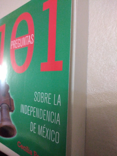 Libro 101 Preguntas Sobre La Independencia De México Pacheco (Usado)