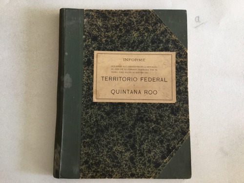 Libro - Territorio Federal De Quintana Roo 1925