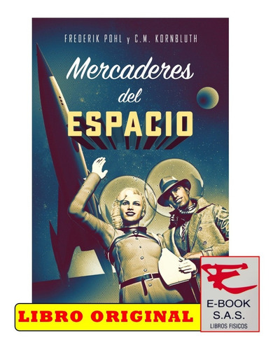 Mercaderes Del Espacio / Frederik Pohl