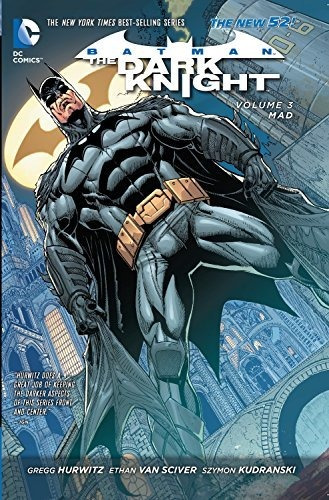 Batman - The Dark Knight Vol. 3 Mad (the New 52), De Hurwitz, Gregg. Editorial Dc Comics, Tapa Blanda En Inglés, 2014