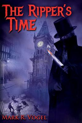 Libro The Ripper's Time - Vogel, Mark R.