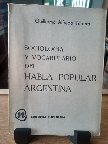 Sociologia Y Vocabulario Del Habla Popular Argentina 