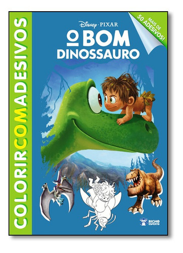 Livro Disney Colorir Com Adesivos - O Bom Dinossauro, De Jefferson Ferreira. Editora Bicho Esperto, Capa Mole Em Português, 2016