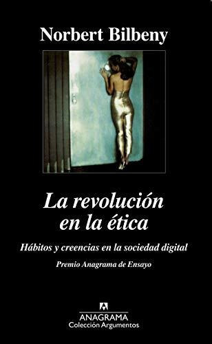 La Revolucion En La Etica - Nobert Bilbeny - Anagrama