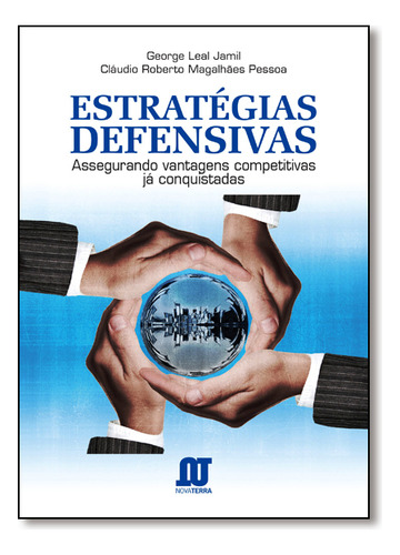 Livro Estratégias Defensivas: Assegurando Vantagens Competit