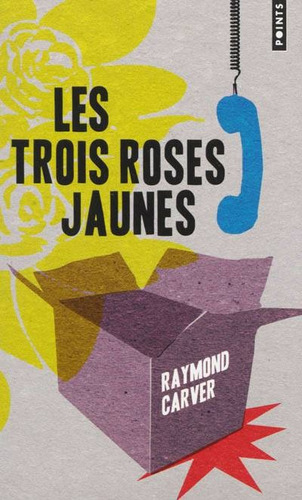 Les Trois Roses Jaunes - Raymond (1938-1988) Carver