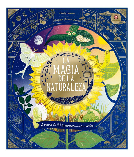 Libro La Magia De La Naturaleza, De Gabby Dawnay. Editorial Contrapunto, Tapa Dura, Edición 1 En Español, 2024