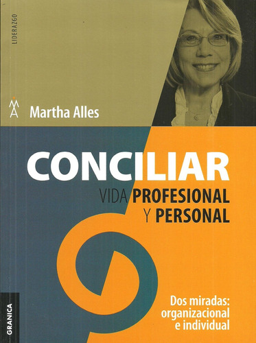 Conciliar Vida Profesional Y Personal.. - Martha Alles