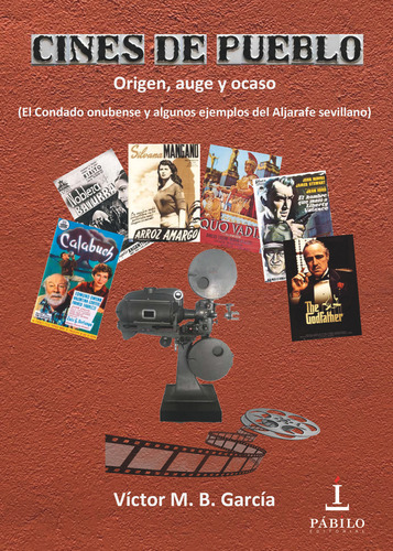 Libro Cines De Pueblo: Origen, Auge Y Ocaso - Bocanegra G...