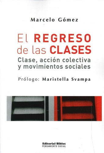 El Regreso De Las Clases - Gómez, Marcelo