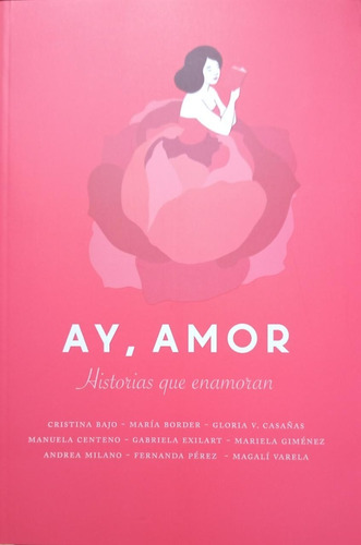 Ay , Amor Historias Que Enamoran - Cristina Bajo - Plaza & J