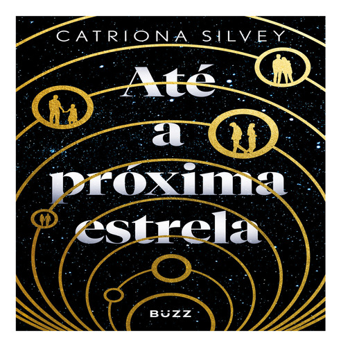Até a próxima estrela, de Silvey, Catriona. Editora BUZZ EDITORA, capa mole em português