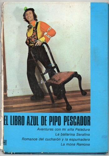 El Libro Azul De Pipo Pescador - Antiguo - 1° Edicion 1975