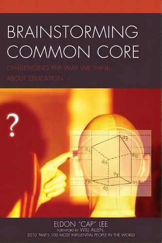Brainstorming Common Core, De Eldon Lee. Editorial Rowman Littlefield, Tapa Blanda En Inglés