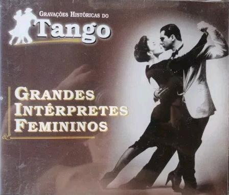 Gravações Históricas Do Tango / Intérpretes Femininos - Cd