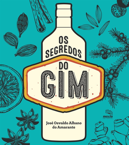 Os segredos do Gim, de Amarante, José Osvaldo Albano do. Editora Summus Editorial Ltda., capa mole em português, 2016