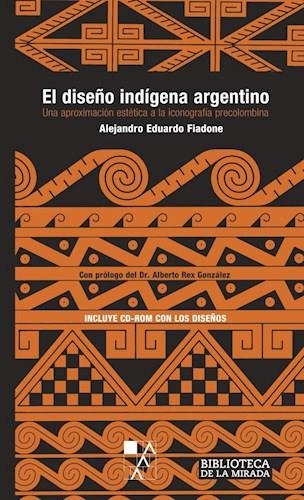 Diseño Indigena Argentino, El.  Cd