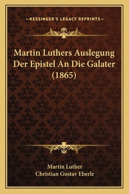 Libro Martin Luthers Auslegung Der Epistel An Die Galater...