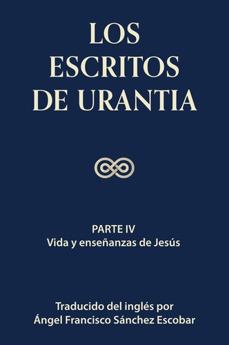 Los Escritos De Urantia (volumen 3) - Angel Francisco San...