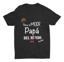 Comprar Playera Hombre Regalo Día Del Padre Mejor Papa Del Mundo