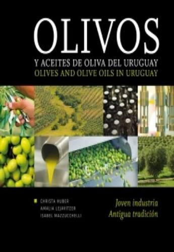 Olivos Y Aceites De Oliva Del Uruguay