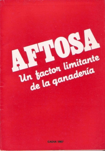 Aftosa: Un Factor Limitante De La Ganadería