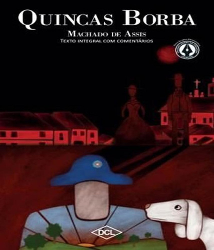 Livro Quincas Borba - Texto Integral Com Comentarios