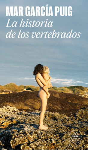 La Historia De Los Vertebrados, De Mar Garcia Puig. Editorial Random House, Tapa Blanda En Español