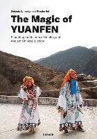 The Magic Of Yuanfen : Searching For Masters Of Healing A...