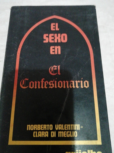Norberto Valentíni El Sexo En El Confesionario