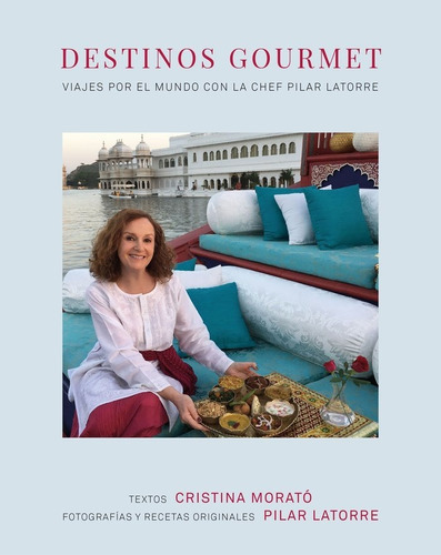 Destinos Gourmet, De Latorre, Pilar. Editorial Lectura Plus, Tapa Dura En Español