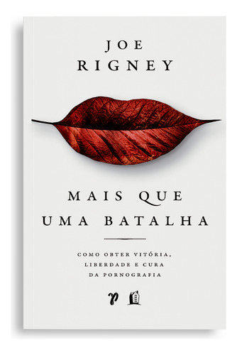 Mais Que Uma Batalha De Joe Rigney Editora Thomas Nelson Brasil Capa Mole Em Português 2022