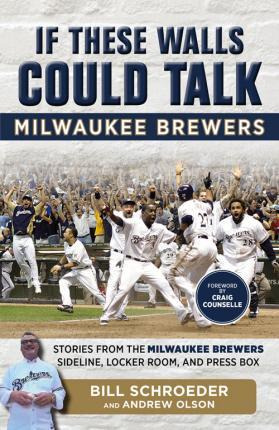 Libro If These Walls Could Talk -- Milwaukee Brewers : St...