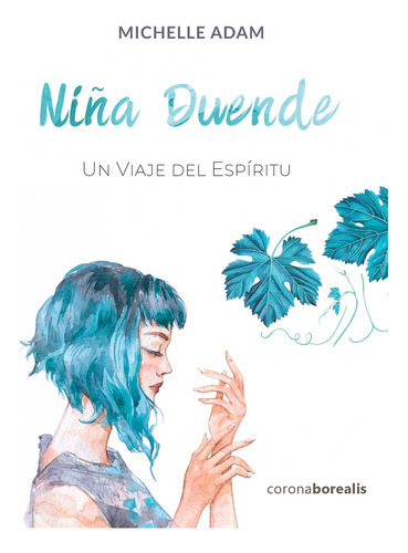 Libro: Niña Duende. Adam, Michelle. Corona Borealis