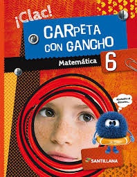 Clac ! Carpeta Con Gancho 6 Matematica  **promo** 2019** - D