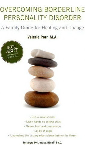 Overcoming Borderline Personality Disorder: A Family Guide For Healing And Change, De Valerie Porr., Vol. 1. Editorial Oxford University Press Inc, Tapa Blanda En Inglés