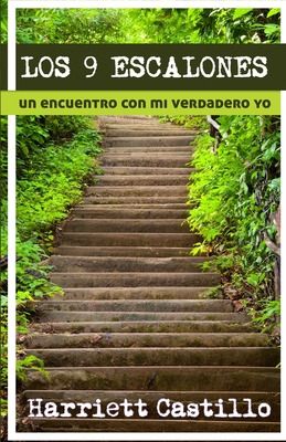 Libro Los 9 Escalones: Un Encuentro Con Mi Verdadero Yo -...