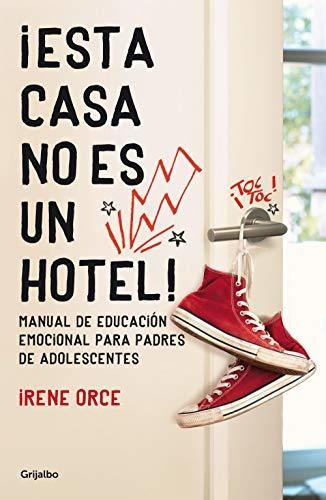 Esta Casa No Es Un Hotel - Orce,irene(*)